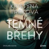 Audiokniha Temné břehy - Kristýna Trpková