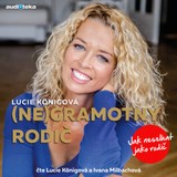 Audiokniha (Ne)Gramotný rodič - Lucie Königová