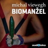 Audiokniha Biomanžel - Michal Viewegh