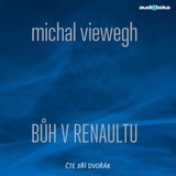 Audiokniha Bůh v renaultu - Michal Viewegh