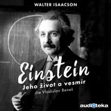 Audiokniha Einstein - Jeho život a vesmír - Walter Isaacson