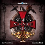 Audiokniha Krajina nočních jezdců - František Niedl