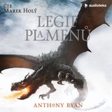 Audiokniha Legie plamenů - Anthony Ryan