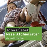 Audiokniha Mise Afghánistán - Tomáš Šebek