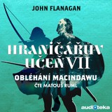 Audiokniha Obléhání Macindawu - John Flanagan