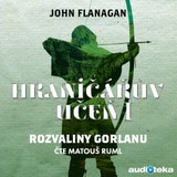 Audiokniha Rozvaliny Gorlanu - John Flanagan