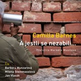 Audiokniha A jestli se nezabili… - Camilla Barnes
