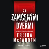 Audiokniha Za zamčenými dveřmi - Freida McFadden