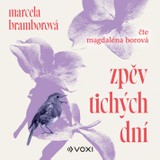 Audiokniha Zpěv tichých dní - Marcela Bramborová