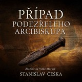 Audiokniha Případ podezřelého arcibiskupa - Stanislav Češka