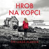 Audiokniha Hrob na kopci - Patricia Gibneyová