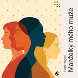 Audiokniha Manželky mého muže - Faith Hoganová