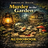 Audiokniha Murder in the Garden - Jaroslav Bálek