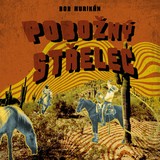 Audiokniha Pobožný střelec - Bob Hurikán