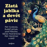 Audiokniha Zlatá jablka a devět pávic - František Pavlíček