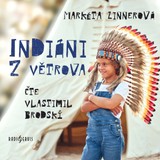 Audiokniha Indiáni z Větrova - Markéta Zinnerová, Vlastimil Brodský