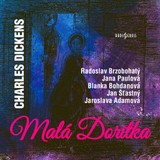 Audiokniha Malá Doritka - Jiří Holý, Antonie Hegerlíková, Jana Paulová, Jan Šťastný, Bohumil Švarc, Ivan Řezáč, Oldřich Vlach, Jaroslava Adamová, Eva Horká, Charles Dickens, Radoslav Brzobohatý