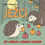 Audiokniha Ježci - Helena Stachová, Alena Riegerová, Oldřich Kaiser, Jiří Lábus