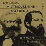 Audiokniha Milý mouřeníne - milý Béďo - Jiří Ornest, Ilja Racek, Jaroslava Adamová, Jiří Ptáčník, Zlata Kufnerová