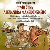 Audiokniha Čtyři ženy Alexandra Makedonského - Lenka Procházková