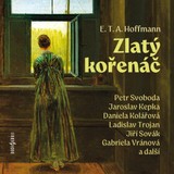 Audiokniha Zlatý kořenáč - Ernst Theodor Amadeus Hoffmann
