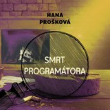 Audiokniha Smrt programátora - Hana Prošková