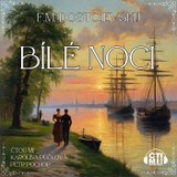 Audiokniha Bílé noci - Fjodor Michajlovič Dostojevskij