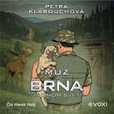 Audiokniha Muž z Brna na Onom Světě - Petra Klabouchová