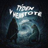 Audiokniha Týden v Nejistotě - Iva Sušická