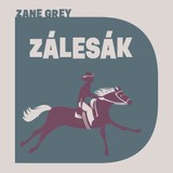 Audiokniha Zálesák - Zane Grey