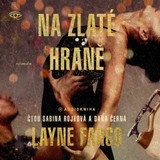 Audiokniha Na zlaté hraně - Layne Fargo