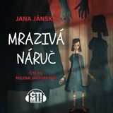 Audiokniha Mrazivá náruč - Jana Jelínková