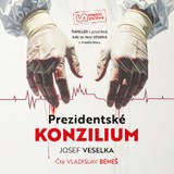Audiokniha Prezidentské konzilium - Josef Veselka