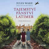 Audiokniha Tajemství panství Latimer - Jules Wake