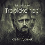 Audiokniha Tropické noci - Jakub Fránek