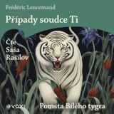 Audiokniha Případy soudce Ti: Pomsta Bílého tygra - Frédéric Lenormand