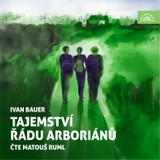 Audiokniha Tajemství řádu arboriánů - Ivan Bauer