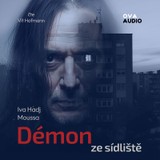 Audiokniha Démon ze sídliště - Iva Haadj Moussa
