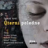 Audiokniha Úterní poledne - Tomáš Král