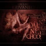 Audiokniha Dál nechoď! - Václav Křivanec