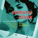 Audiokniha Sběratel dívek - René Decastelo