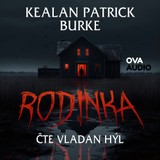 Audiokniha Rodinka - Kealan Patrick Burke