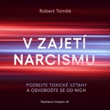 Audiokniha V zajetí narcismu - Robert Tomšík