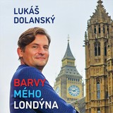 Audiokniha Barvy mého Londýna - Lukáš Dolanský