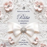 Audiokniha Políbit tu správnou nevěstu - Daniela Hartig
