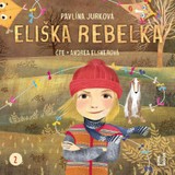 Audiokniha Eliška Rebelka - Pavlína Jurková