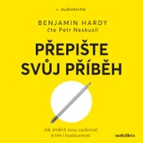 Audiokniha Přepište svůj příběh - Benjamin Hardy