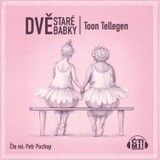 Audiokniha Dvě staré babky - Tool Tellegen