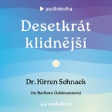 Audiokniha Desetkrát klidnější - Kirren Schnack