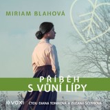 Audiokniha Příběh s vůní lípy - Miriam Blahová